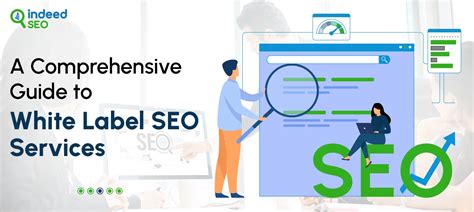 A Comprehensive Guide To White Label SEO Services IndeedSEO