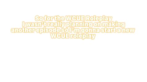 Updates For Wcue Roleplay Youtube