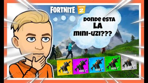 😱dónde Encontrar El Arma Secreta De Fortnite Mini Uzi Temp 2 Cap 2