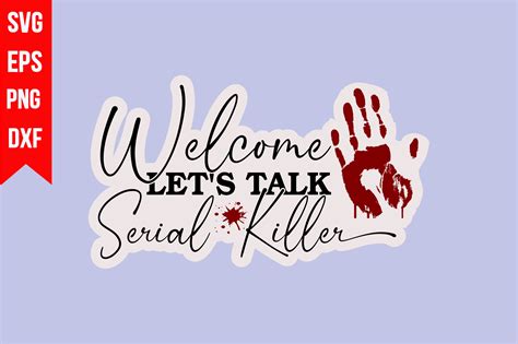 Welcome Let S Talk Serial Killer Graphic By Biplab Studio Creative