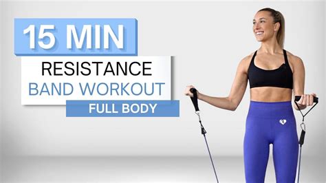 15 min RESISTANCE BAND WORKOUT | Full Body Routine | No Repeats ...