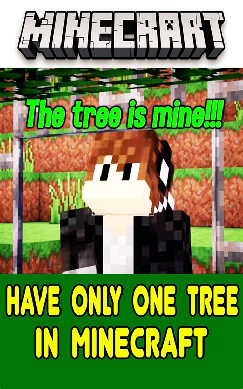 Minecraft Funny Comic Have Only One Tree In Minecraft By Sven Hartenstein Goodreads