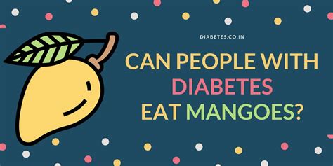 Can People With Diabetes Eat Mangoes