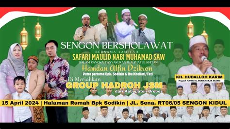 Live Sengon Bersholawat Tasyakur Walimatul Khitan Safari Maulid