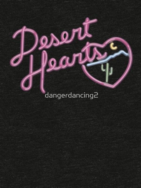 "desert hearts movie" T-shirt by dangerdancing2 | Redbubble