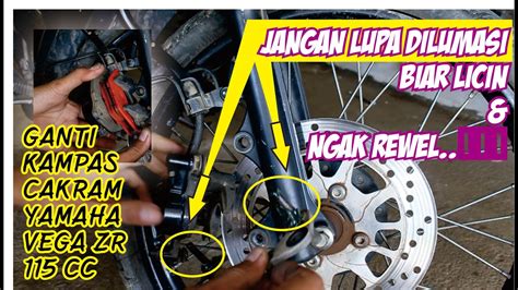 Tutorial Ganti Kampas Cakram Depan Yamaha Vega Zr New Cc Youtube