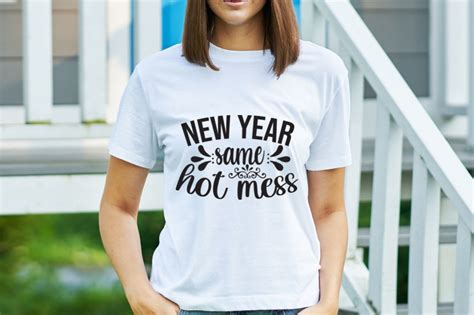 New Year Same Hot Mess Graphic By ATTRACTIVE MERCH MARKET Creative