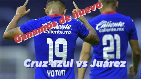 Cruz Azul Vs Juárez Resumen Jornada Doble Comentario Y Análisis Youtube