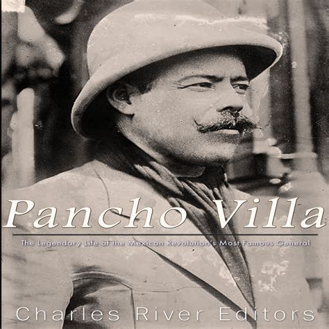 Buy Pancho Villa The Legendary Life Of The Mexican Revolutions Most Famous General Online At