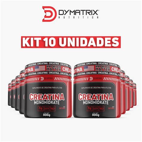 Kit 10 Creatina Monohidratada Nutrition 100 Pura 300g Dymatrix