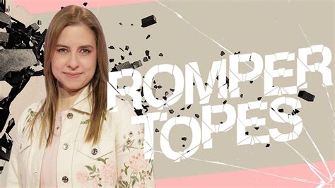 Romper Topes Natalia Nieto Julio Pr Dicas Cristianas