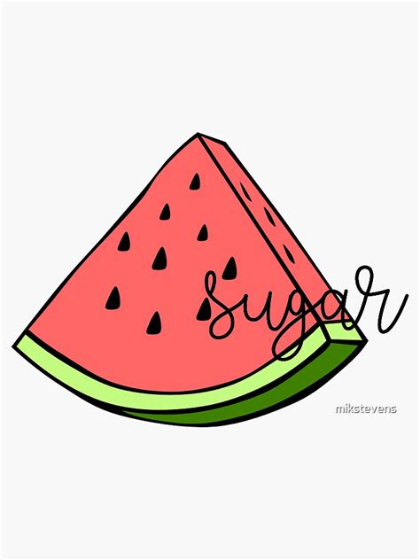 Watermelon Sugar Sticker For Sale By Mikstevens Redbubble