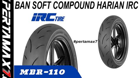 Harga Ban IRC Soft Compound MBR 110 Speed Winner Ring 17 November 2022