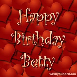 Happy Birthday Betty Free e-Cards