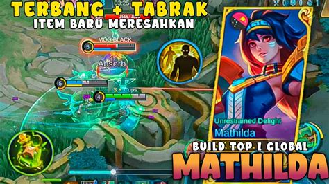 Gameplay Mathilda ML Terbaru 2023 Best Build Mathilda 2023 Build