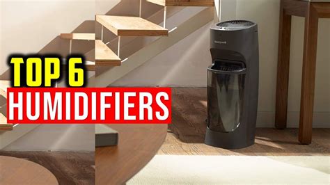 Top 6 Best Humidifiers Buy In 2025 The Best Humidifiers For Large