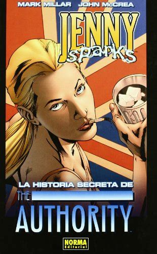 LA HISTORIA SECRETA DE THE AUTHORITY: JENNY SPARKS (Spanish Edition ...