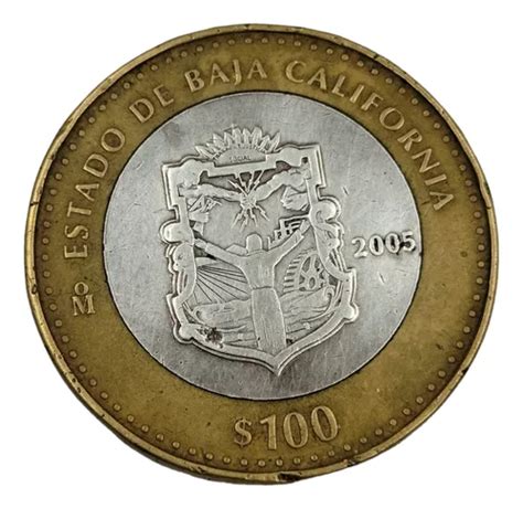 Moneda De 100 Pesos 1ra Fase Baja California Bimetalica Meses Sin Interés