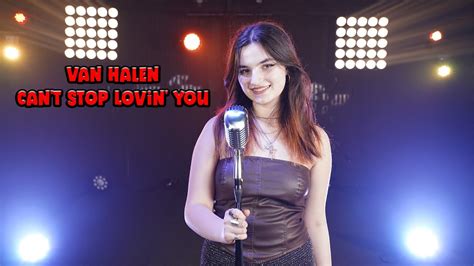 Van Halen Can T Stop Lovin You By Rianna Rusu Youtube