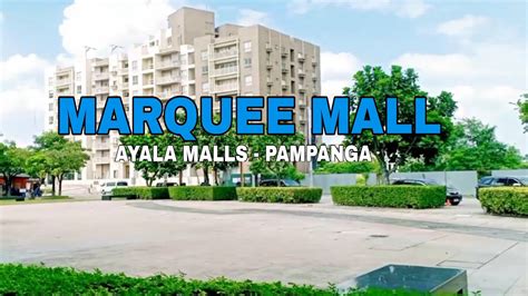 MARQUEE MALL AYALA MALLS ANGELES CITY PAMPANGA WALK TOUR