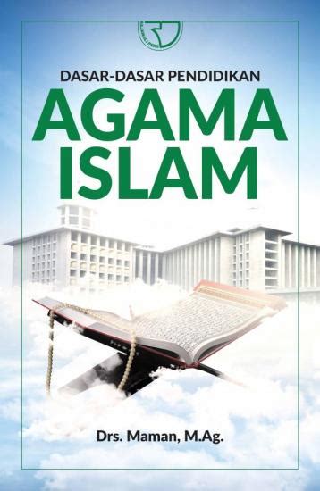 Dasar Dasar Pendidikan Agama Islam Maman