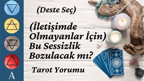 Deste Seç İletişimde Olmayanlar İçin Bu Sessizlik Bozulacak mı