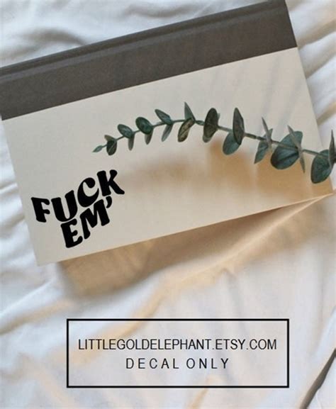 Fuck Em Decalcurse Word Decal Stickercuss Word Mug Decalcurse Word Tumbler Decalsassy Car