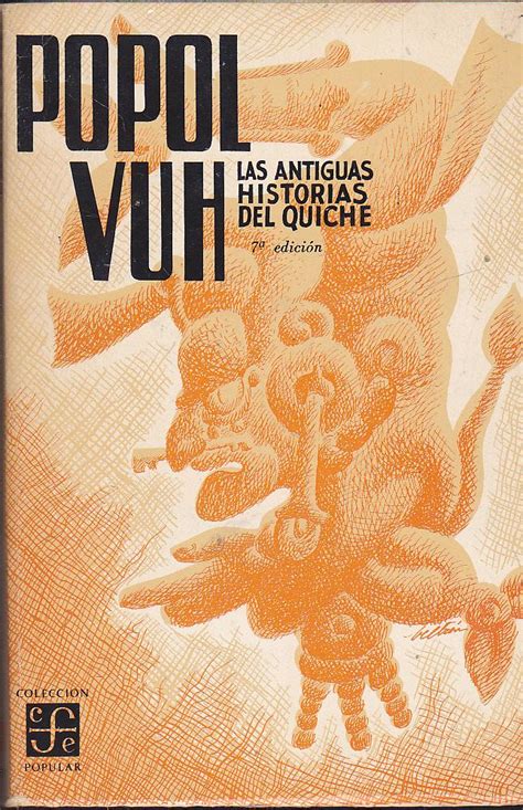 Las Antiguas Historias Del Quiche Edicion El Libro Tradicional De