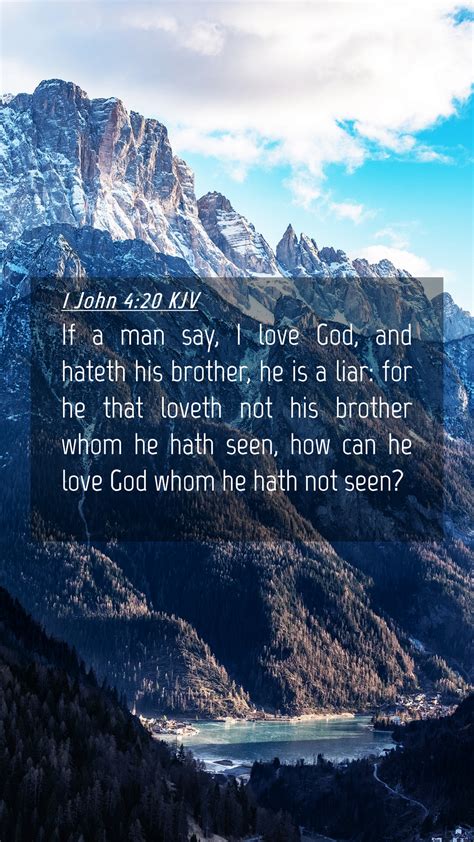 1 John 4 20 Kjv Mobile Phone Wallpaper If A Man Say I Love God And