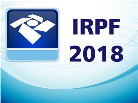 Receita recebeu mais de 2 4 milhões de declarações do IRPF 2018