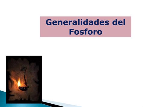 Caracteristicas Del Fosforo Ppt