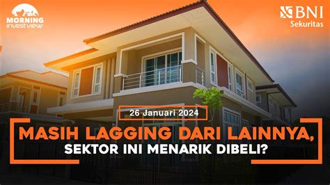 Morning Investview 26Januari 2024 MASIH LAGGING DARI LAINNYA