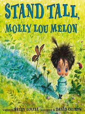 Stand Tall, Molly Lou Melon by Patty Lovell · OverDrive: ebooks ...