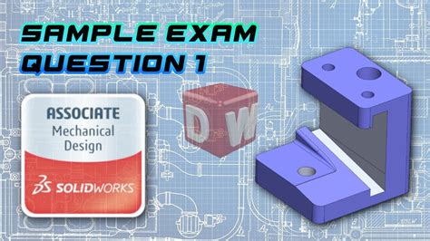 Solidworks Cswa Sample Exam How To Solve Question 1 Youtube