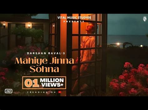 Mere Mahiye Jinna Sohna - Darshan Raval (Official Video) Mere Mahi Jina ...