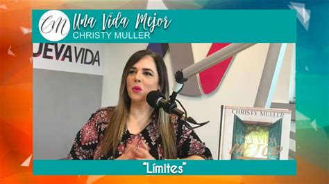 Enseñanza Límites En Una Vida Mejor Con Christy Muller Youtube