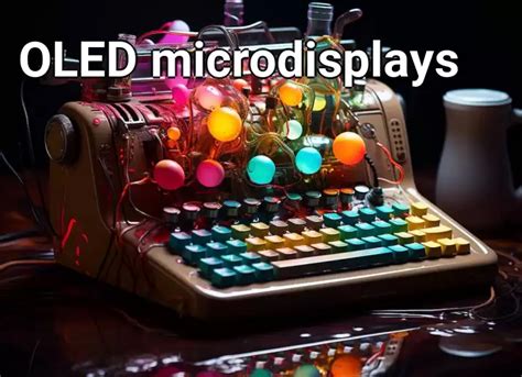 Oled Microdisplays Technologygovcapital