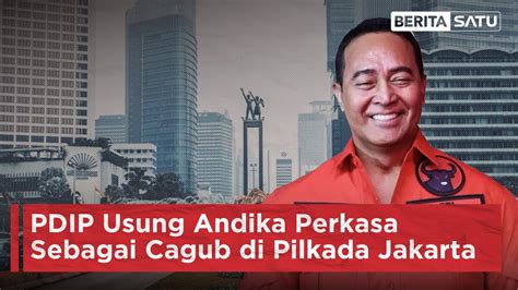 PDIP Usung Andika Perkasa Sebagai Cagub Di Pilkada Jakarta Beritasatu