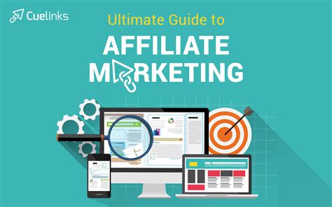 An Ultimate Guide To Affiliate Marketing Everything You Need To Know To Get Started As An