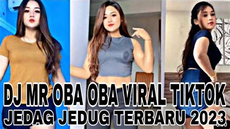 DJ MR OBA OBA TIKTOK VIRAL REMIX FULL BASS TERBARU 2023 YouTube Music