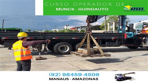 Curso Operador De Munck Guindauto Parte Da Pr Tica Guindaste