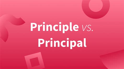 Principal Vs Principle—how To Remember The Difference