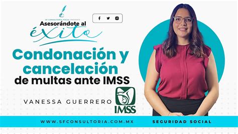 Cómo solicitar la cancelación y condonación de Multas ante IMSS YouTube