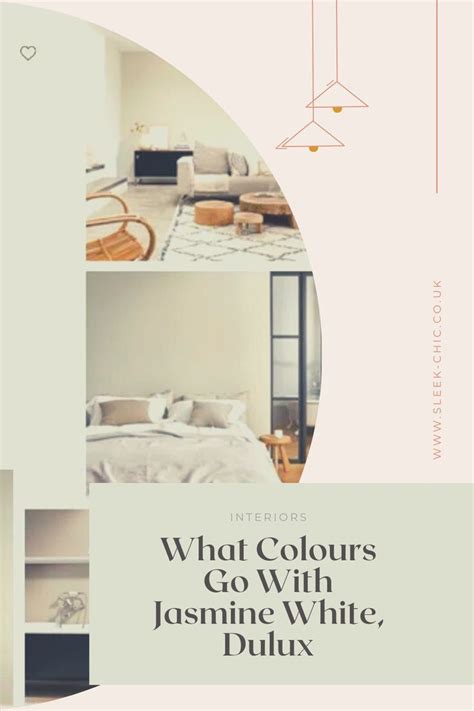 What Colours Go With Jasmine White Dulux Sleek Chic Interiors