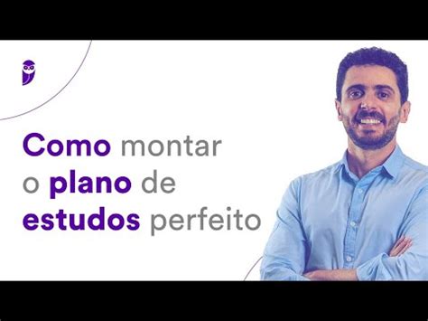 Como Montar O Plano De Estudos Perfeito YouTube