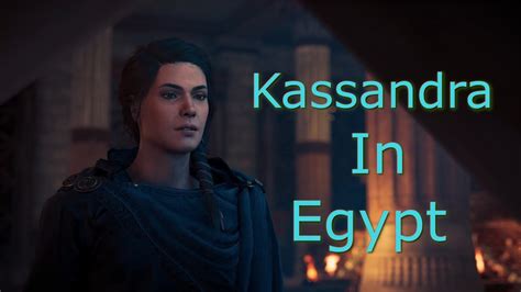 Kassandra In Egypt Assassins Creed Odyssey Crossover Stories Youtube