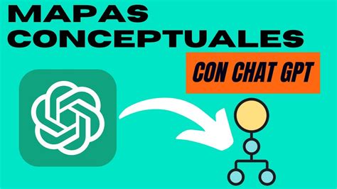 Cómo hacer mapas conceptuales con chat GPT YouTube