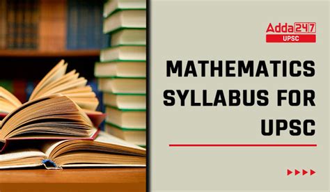 UPSC Mathematics Syllabus 2023 For IAS Math Optional Subject