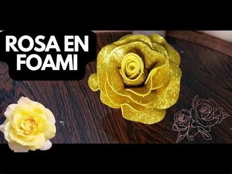 Como Hacer Rosa En Foami O Goma Eva Youtube