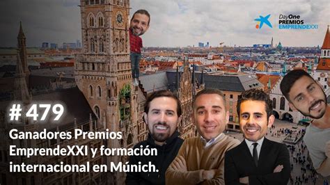 Ganadores Premios EmprendeXXI y formación internacional en Múnich